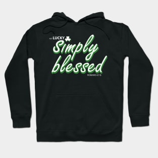 Not Lucky Simply Blessed Hoodie